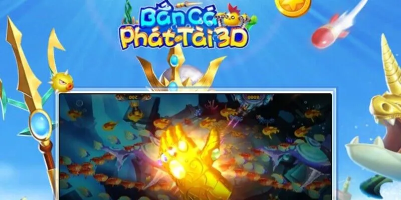 bắn cá phát tài 3D